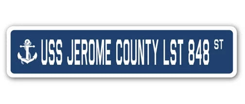 USS JEROME COUNTY LST 848 Street Sign U86146
