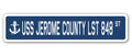 USS JEROME COUNTY LST 848 Street Sign U86146