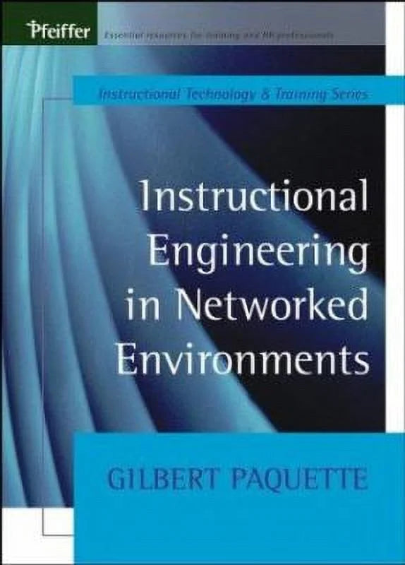 Instructional Engineering in Networked Environments Hardcover E42662